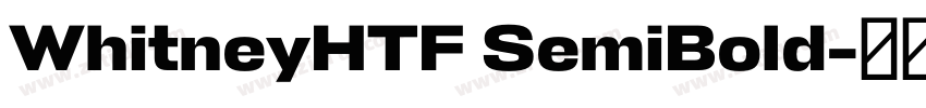 WhitneyHTF SemiBold字体转换